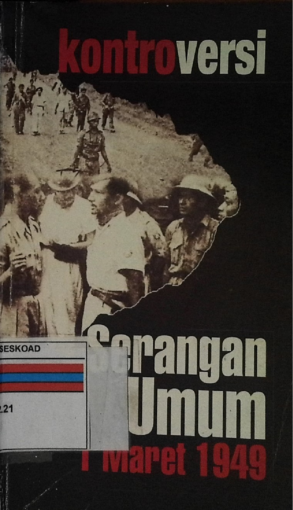 Kontroversi Serangan Umum 1 Maret 1949